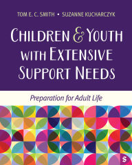 Real book free download Children and Youth with Extensive Support Needs: Preparation for Adult Life 9781544389202 FB2 PDF CHM (English literature)