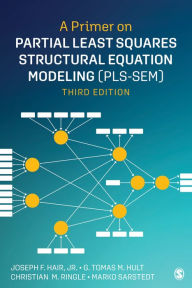 Title: A Primer on Partial Least Squares Structural Equation Modeling (PLS-SEM), Author: Joe Hair