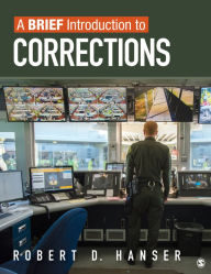 Title: A Brief Introduction to Corrections, Author: Robert D. Hanser