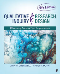 Title: Qualitative Inquiry and Research Design: Choosing Among Five Approaches, Author: John W. Creswell