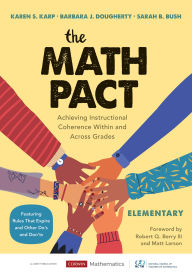 Title: The Math Pact, Elementary: Achieving Instructional Coherence Within and Across Grades, Author: Karen S. Karp