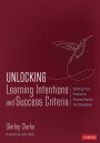 Unlocking: Learning Intentions: Shifting From Product to Process Across the Disciplines