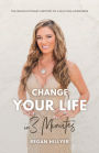 Change Your Life in 3 Minutes: The Revolutionary Method of a Multimillionairess