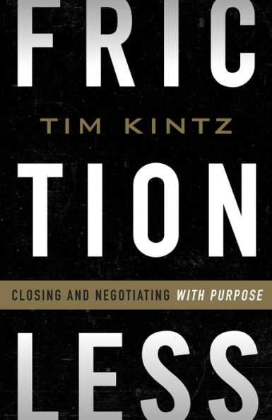 Frictionless: Closing and Negotiating with Purpose