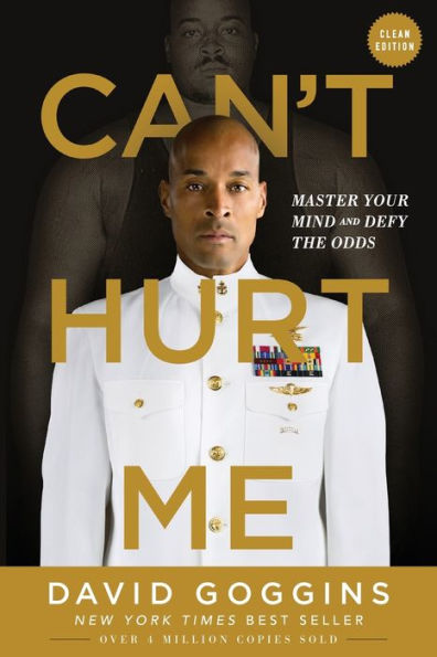 Can't Hurt Me: Master Your Mind and Defy the Odds - Clean Edition