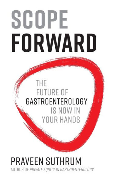 Scope Forward: The Future of Gastroenterology Is Now Your Hands