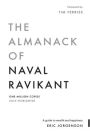 The Almanack of Naval Ravikant: A Guide to Wealth and Happiness