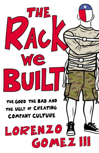 The Rack We Built: The Good, The Bad, and the Ugly of Creating Company Culture