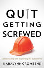 Quit Getting Screwed: Understanding and Negotiating the Subcontract