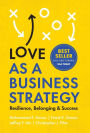 Love as a Business Strategy: Resilience, Belonging & Success