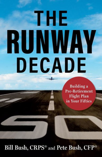 The Runway Decade: Building a Pre-Retirement Flight Plan Your Fifties