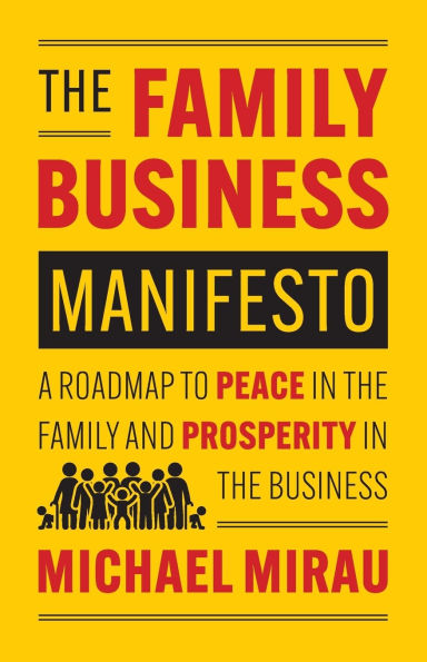 the Family Business Manifesto: A Roadmap to Peace and Prosperity