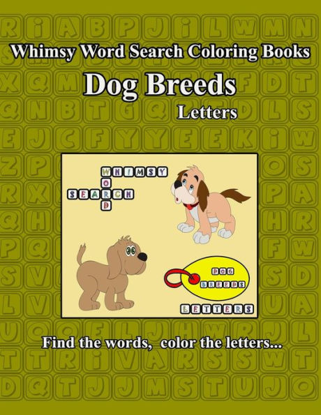 Whimsy Word Search: Dog Breeds, Letters: Dog Breeds, Letters