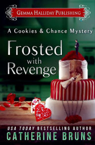 Title: Frosted With Revenge, Author: Catherine Bruns