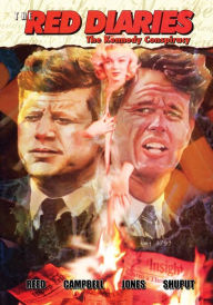 Title: The Red Diaries: The Kennedy Conspiracy, Author: Gary Reed