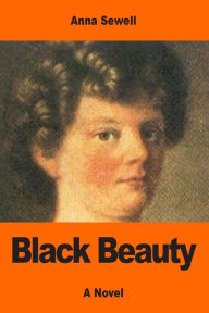 Title: Black Beauty, Author: Anna Sewell