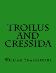 Title: Troilus And Cressida, Author: William Shakespeare