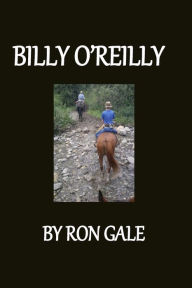 Title: Billy O'Reilly, Author: Ron Lloyd Gale