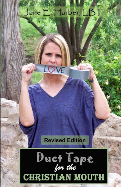 Duct Tape for the Christian Mouth: Healing Through the Medium of Communication