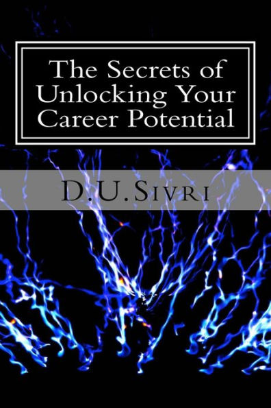 The Secrets of Unlocking Your Career Potential
