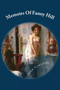 Title: Memoirs Of Fanny Hill, Author: John Cleland