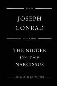 Title: The Nigger Of The Narcissus, Author: Joseph Conrad