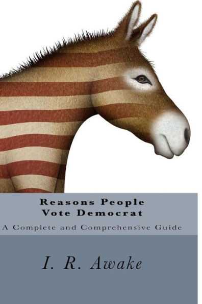 Reasons People Vote Democrat: A Complete and Comprehensive Guide