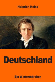 Title: Deutschland: Ein Wintermï¿½rchen, Author: Heinrich Heine
