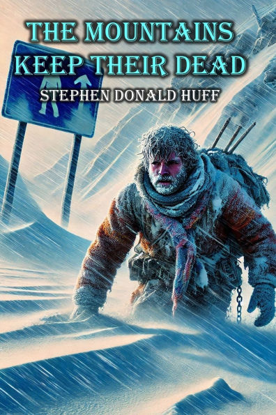 The Mountains Keep Their Dead: Shores of Silver Seas: Collected Short Stories 2000 - 2006