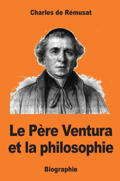 Le Pï¿½re Ventura et la philosophie