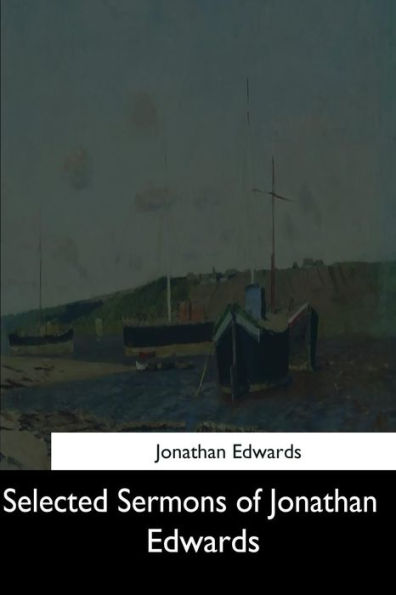 Selected Sermons of Jonathan Edwards