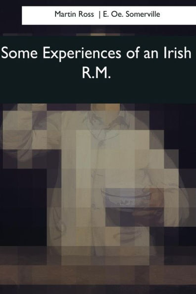 Some Experiences of an Irish R.M.