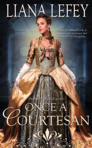 Title: Once a Courtesan, Author: Liana LeFey