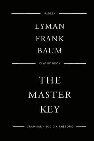 Title: The Master Key, Author: L. Frank Baum