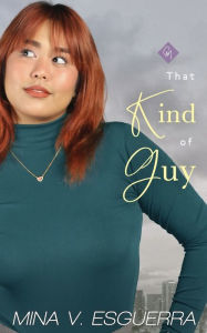 Title: That Kind of Guy, Author: Mina V. Esguerra