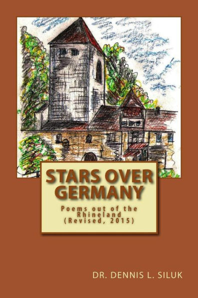 Stars over Germany: ((Poems out of the Rhineland) (Revised, 2015))