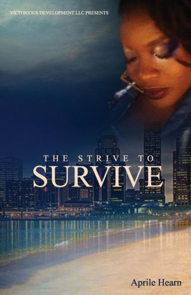 The Strive to Survive