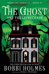 Title: The Ghost and the Leprechaun, Author: Bobbi Holmes
