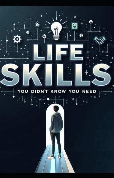 Life Skills You Didn't Know You Needed