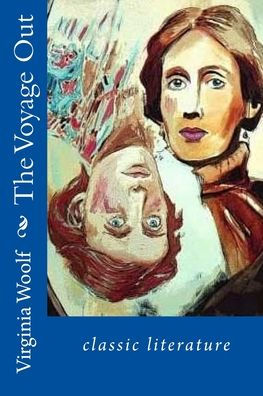 The Voyage Out: Classic literature