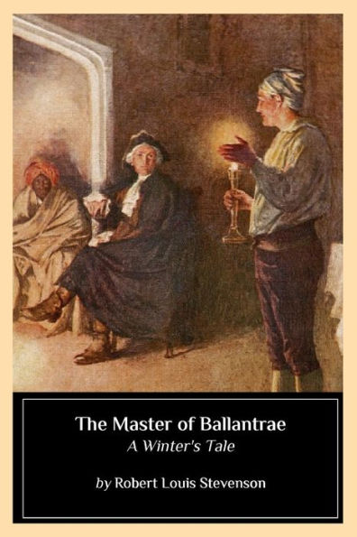 The Master of Ballantrae: A Winter's Tale