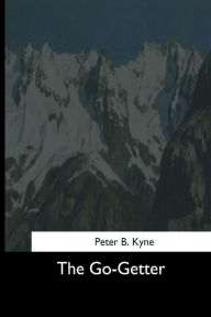 Title: The Go-Getter, Author: Peter B. Kyne