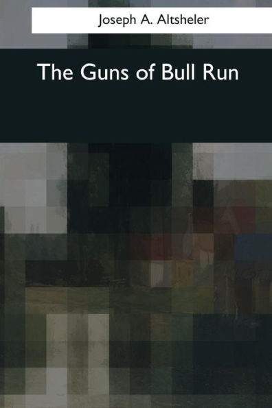 The Guns of Bull Run