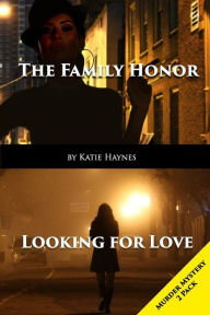 Title: Murder Mystery 2 Pack: Looking For Love And The Family Honor, Author: Katie Haynes