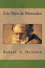 Title: Los Hijos de Matusalen, Author: Anton Rivas