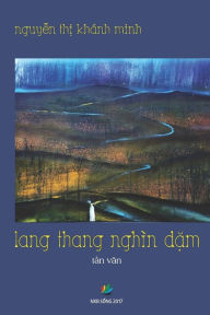 Title: Lang Thang Nghin Dam, Author: Khanh Minh Thi Nguyen