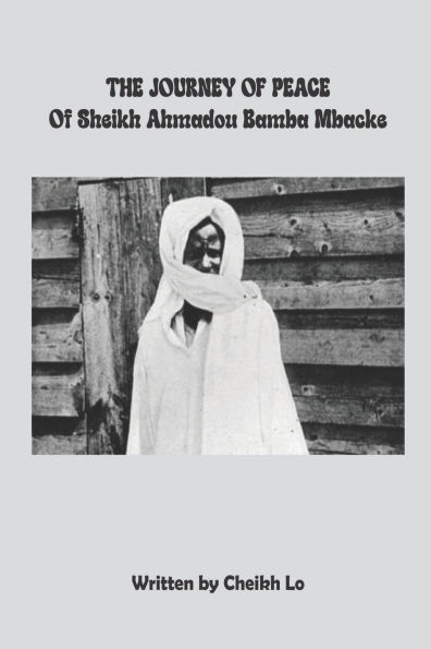 THE JOURNEY OF PEACE of Sheikh Ahmadou Bamba Mbacke