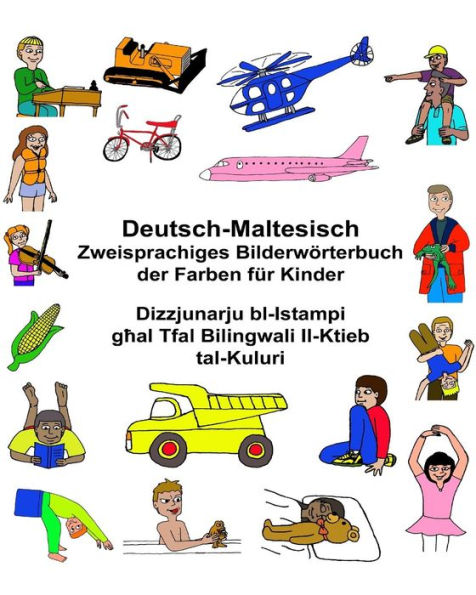 Deutsch-Maltesisch Zweisprachiges Bilderwörterbuch der Farben für Kinder