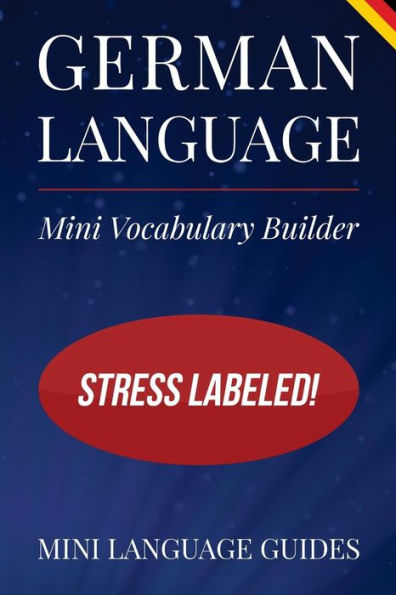 German Language Mini Vocabulary Builder: Stress Labeled!