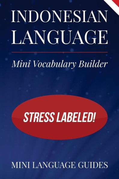 Indonesian Language Mini Vocabulary Builder: Stress Labeled!